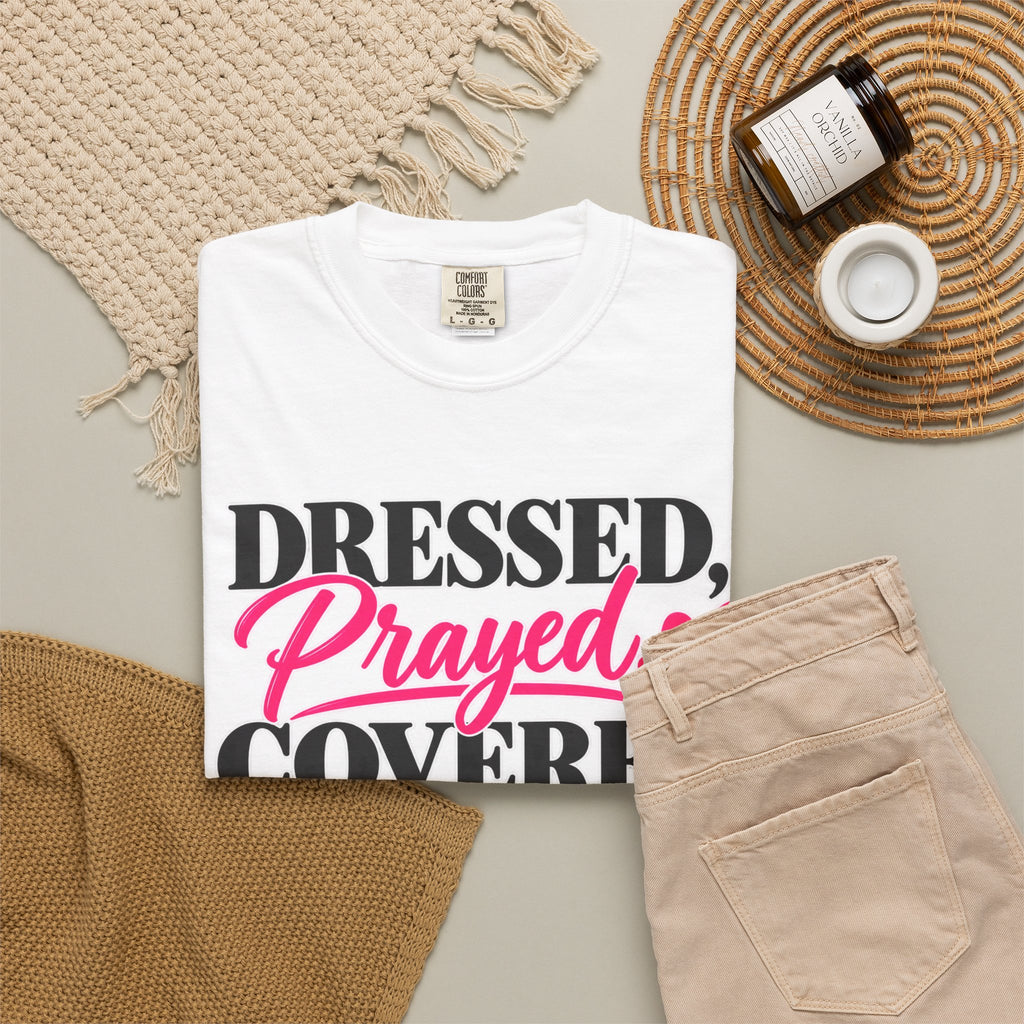 Christian Graphic T-Shirt — “Dressed, Prayed, Covered in Grace, Walking in Purpose” Inspirational Tee