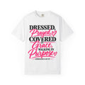 Christian Graphic T-Shirt — “Dressed, Prayed, Covered in Grace, Walking in Purpose” Inspirational Tee